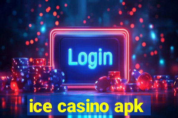 ice casino apk